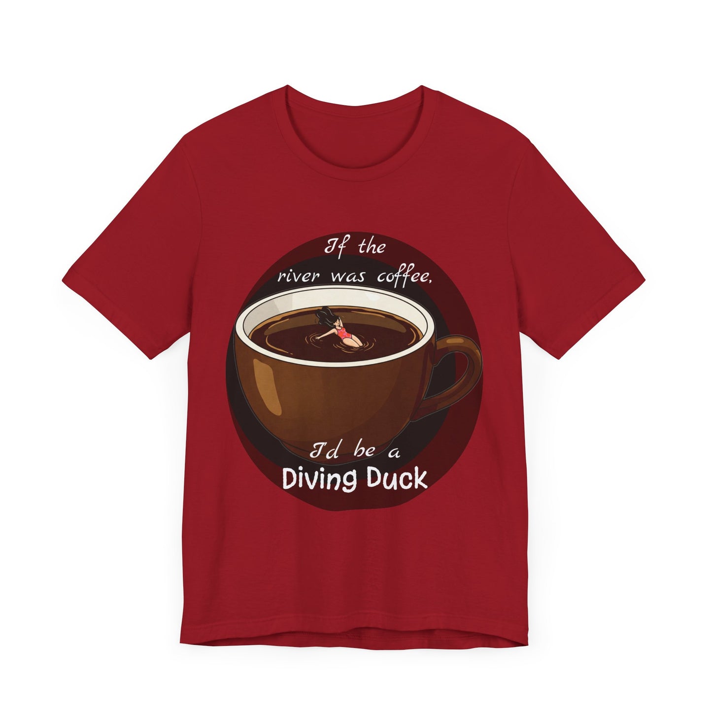 Funny Coffee Lover Tee - 'If the River Was Coffee, I'd Be a Diving Duck' - Java Lovers Gift (Women's Version) - Schmartypants