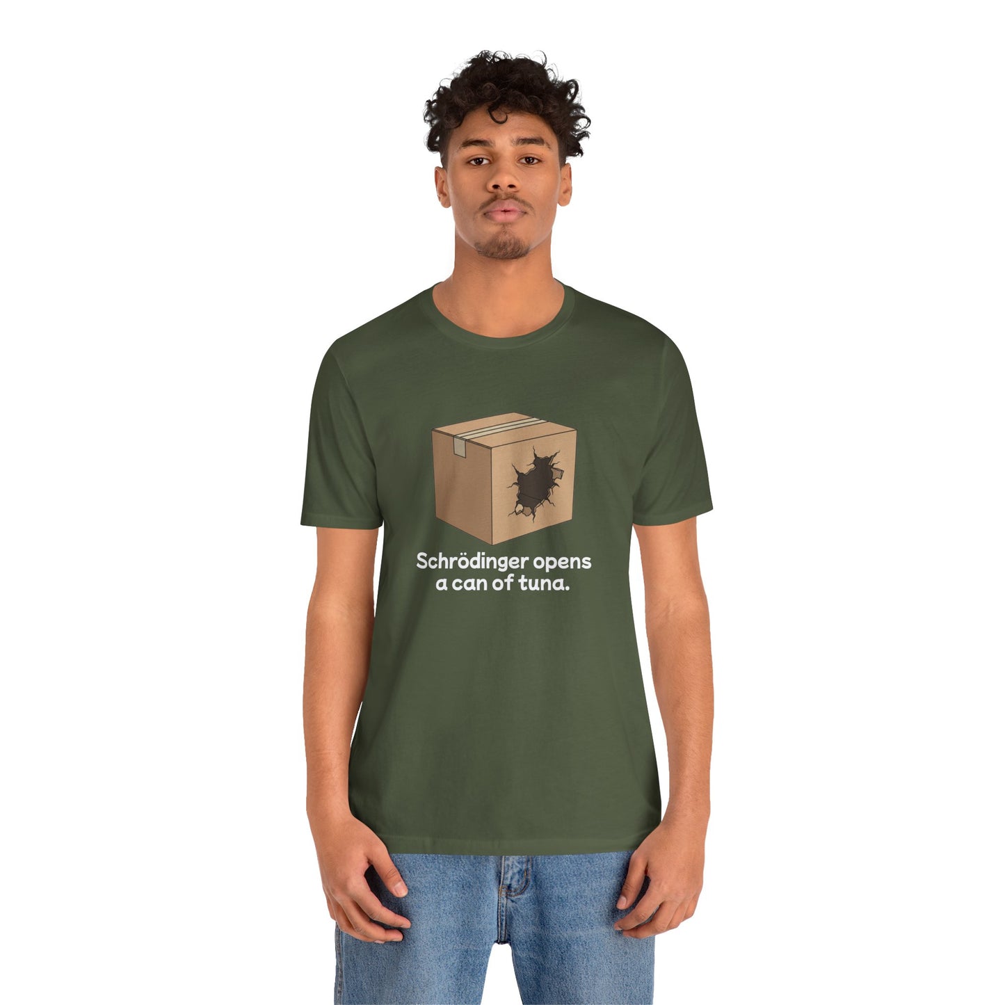 Funny Science Tee: Schrödinger's Cat Hears a Can Opener, Gift for Nerds, Science Lovers, Casual Wear, Unisex T-Shirt, Humor Apparel