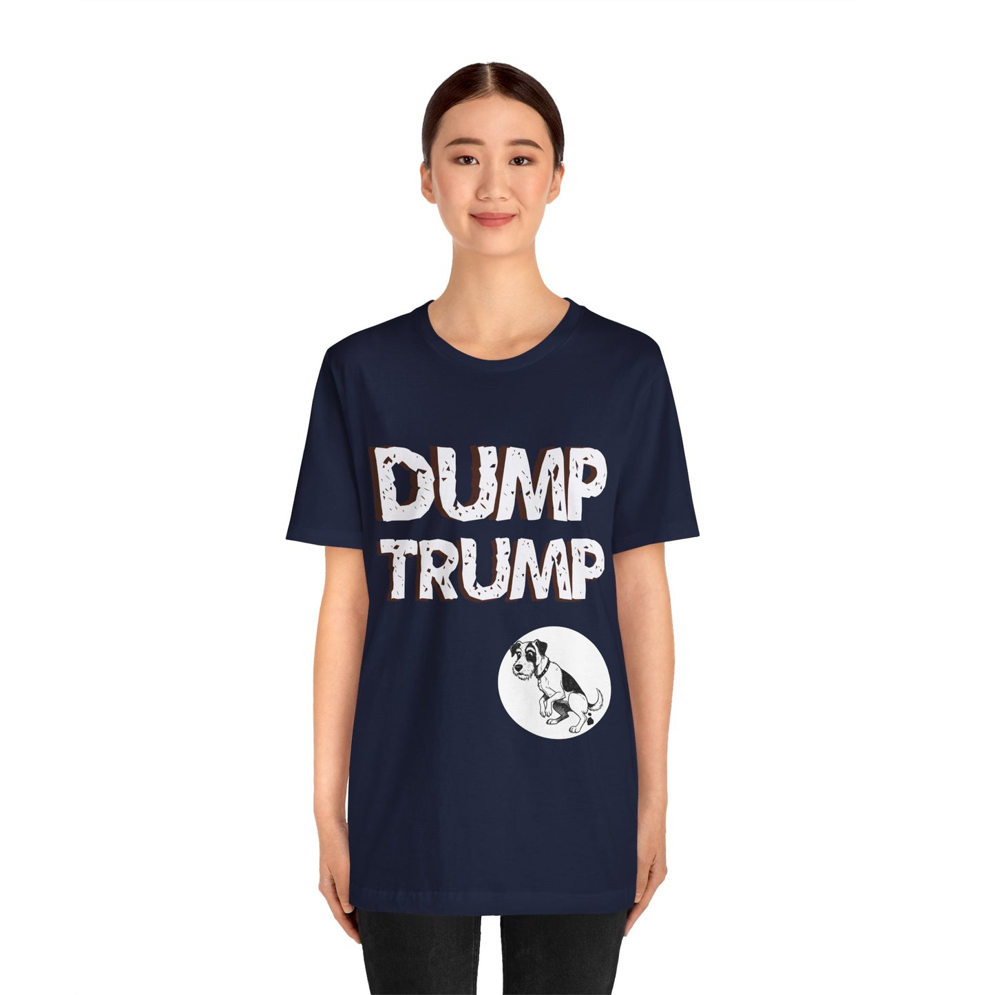Funny Protest Unisex Jersey Tee - "Dump Trump" Graphic - Activist Wear - Schmartypants