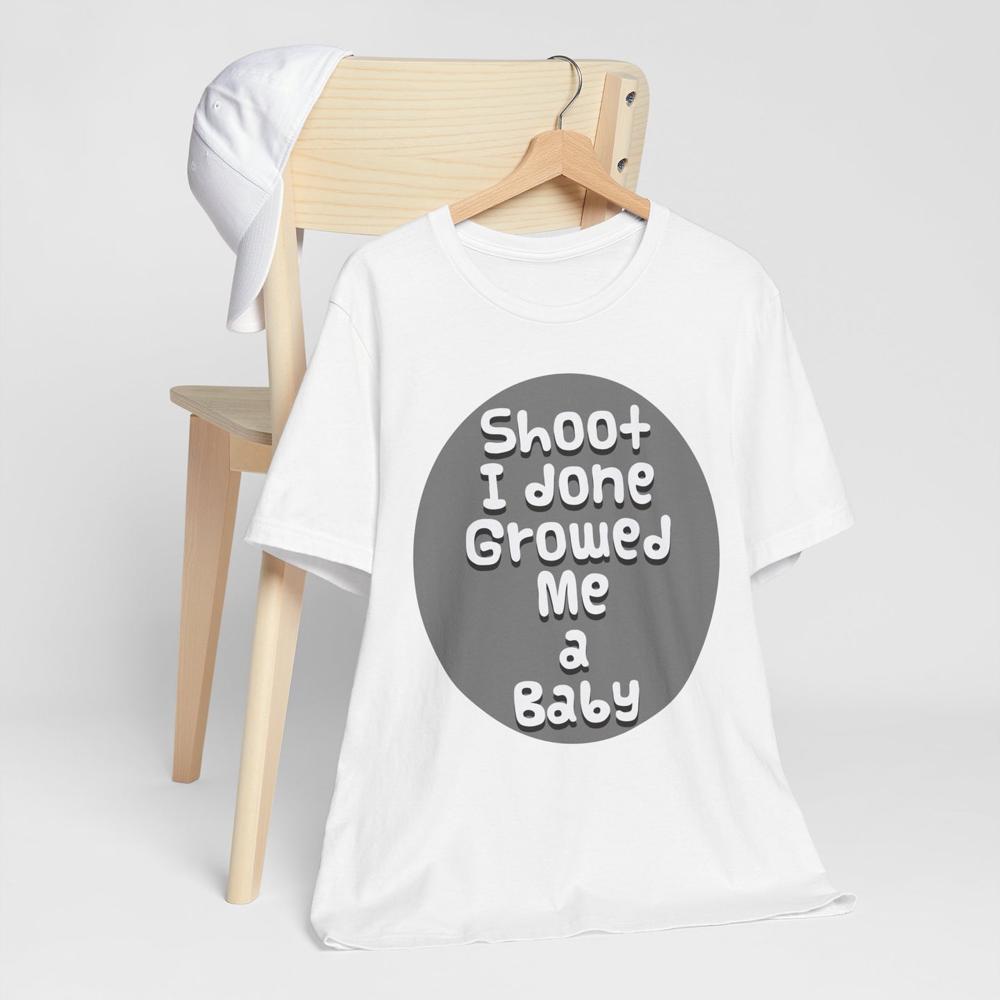 Hilarious Unisex Tee - "Shoot I Done Growed Me a Baby" - Perfect for New Parents, Baby Showers - Schmartypants