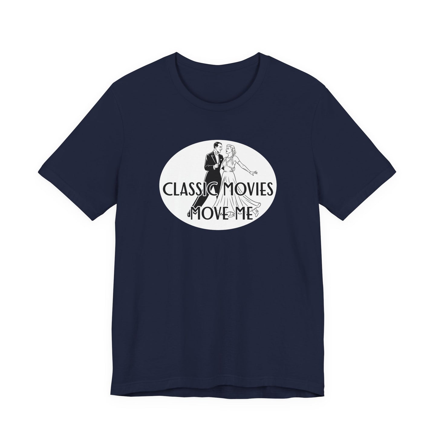 Classic Movies Move Me Unisex Tee - Retro Film Lover's Shirt, Movie Night Apparel, Gift for Film Buffs, Vintage Cinema Fan Tee
