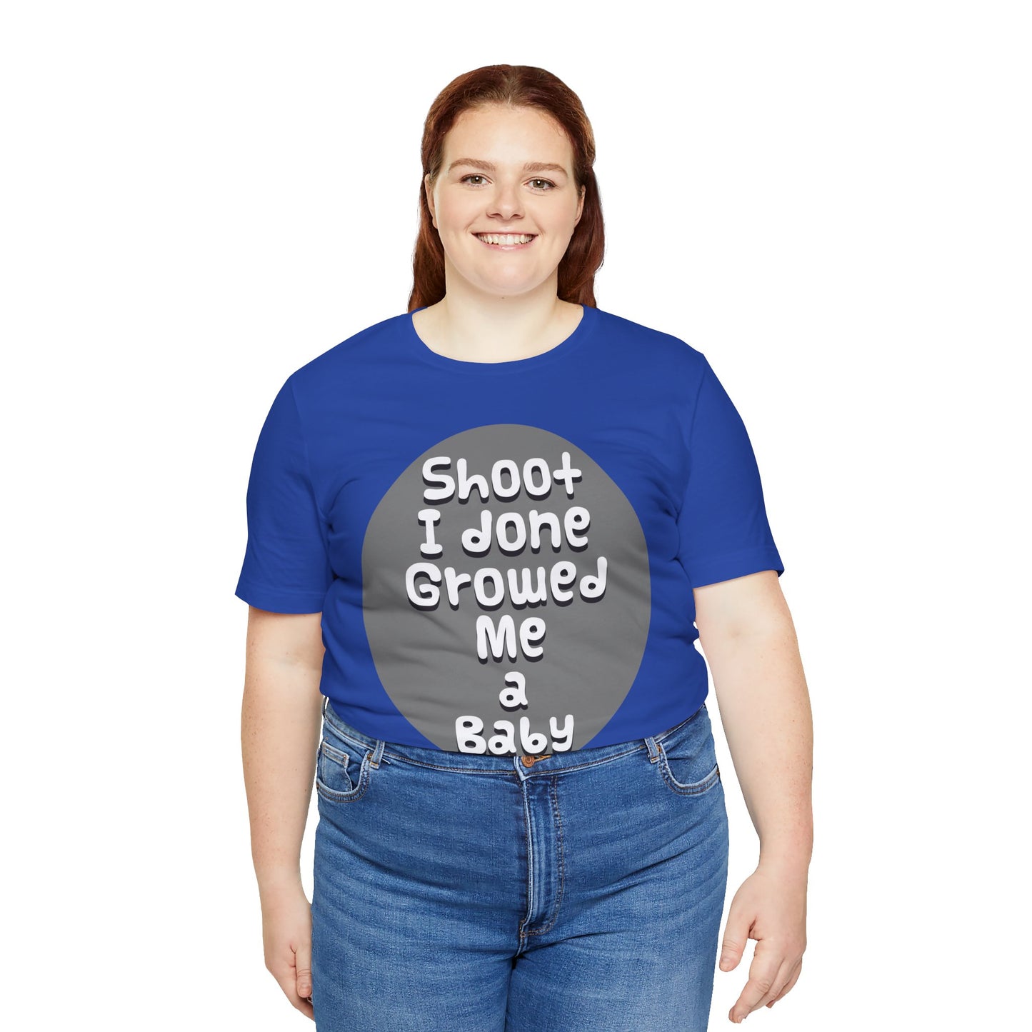 Hilarious Unisex Tee - "Shoot I Done Growed Me a Baby" - Perfect for New Parents, Baby Showers - Schmartypants