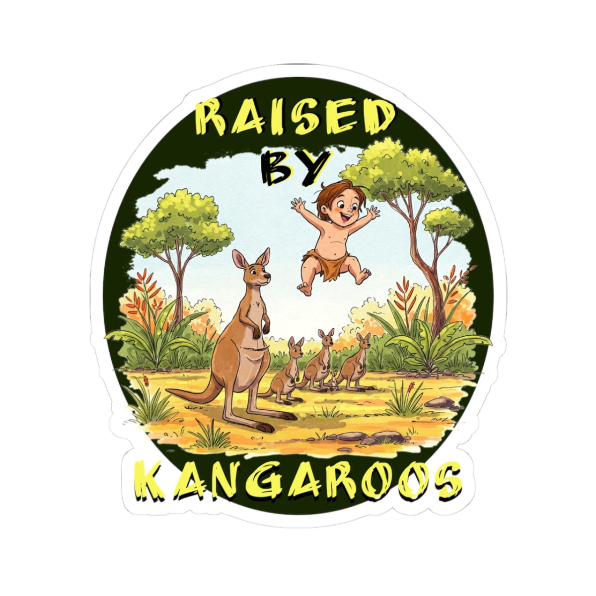 Raised by Kangaroos Stickers | Fun, Humorous Nature-Themed Kiss-Cut Stickers for Kids & Animal Lovers, Aussies - Schmartypants