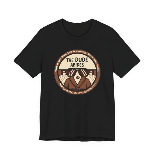The Dude Abides Tee, Unisex T-Shirt for Movie Lovers, Gift for The Big Lebowski Fans, Casual Wear, Retro Vibe Bowling Tee