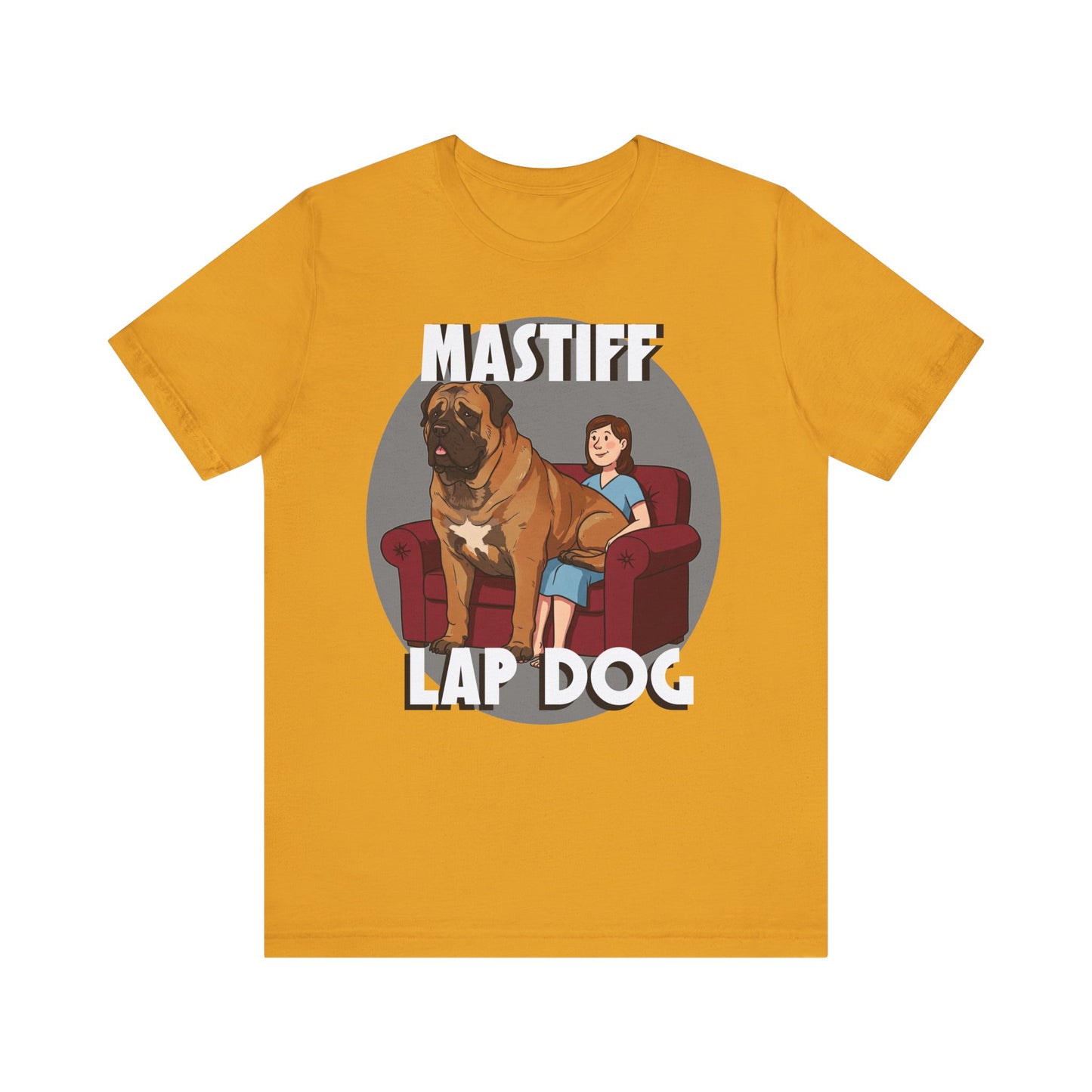 Mastiff Lap Dog T-Shirt – Hilarious and Comfy Tee for Dog Lovers - Schmartypants