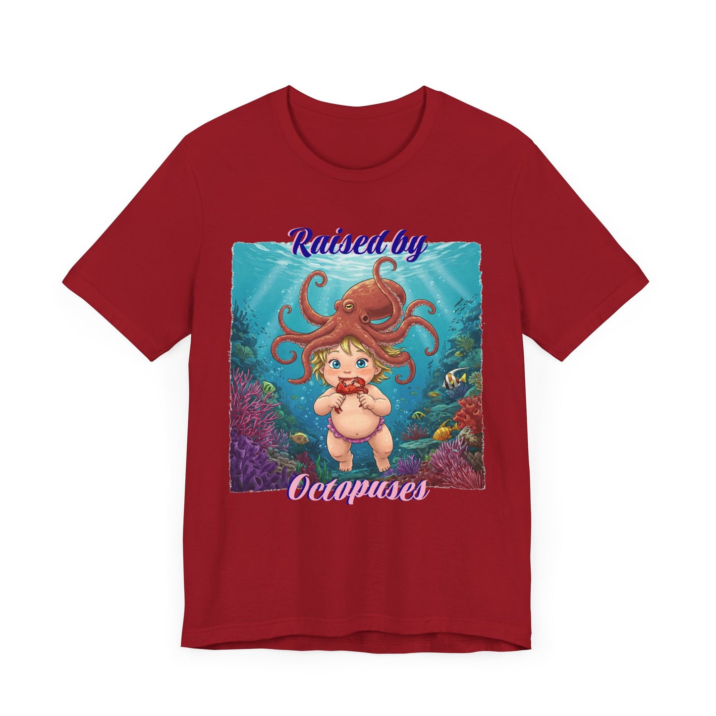 'Raised by Octopuses' Funny Octopus Themed Unisex Tee, Perfect for Ocean Lovers, Birthday Gift, Casual Wear, Summer Outing, Nautical Themed Apparel