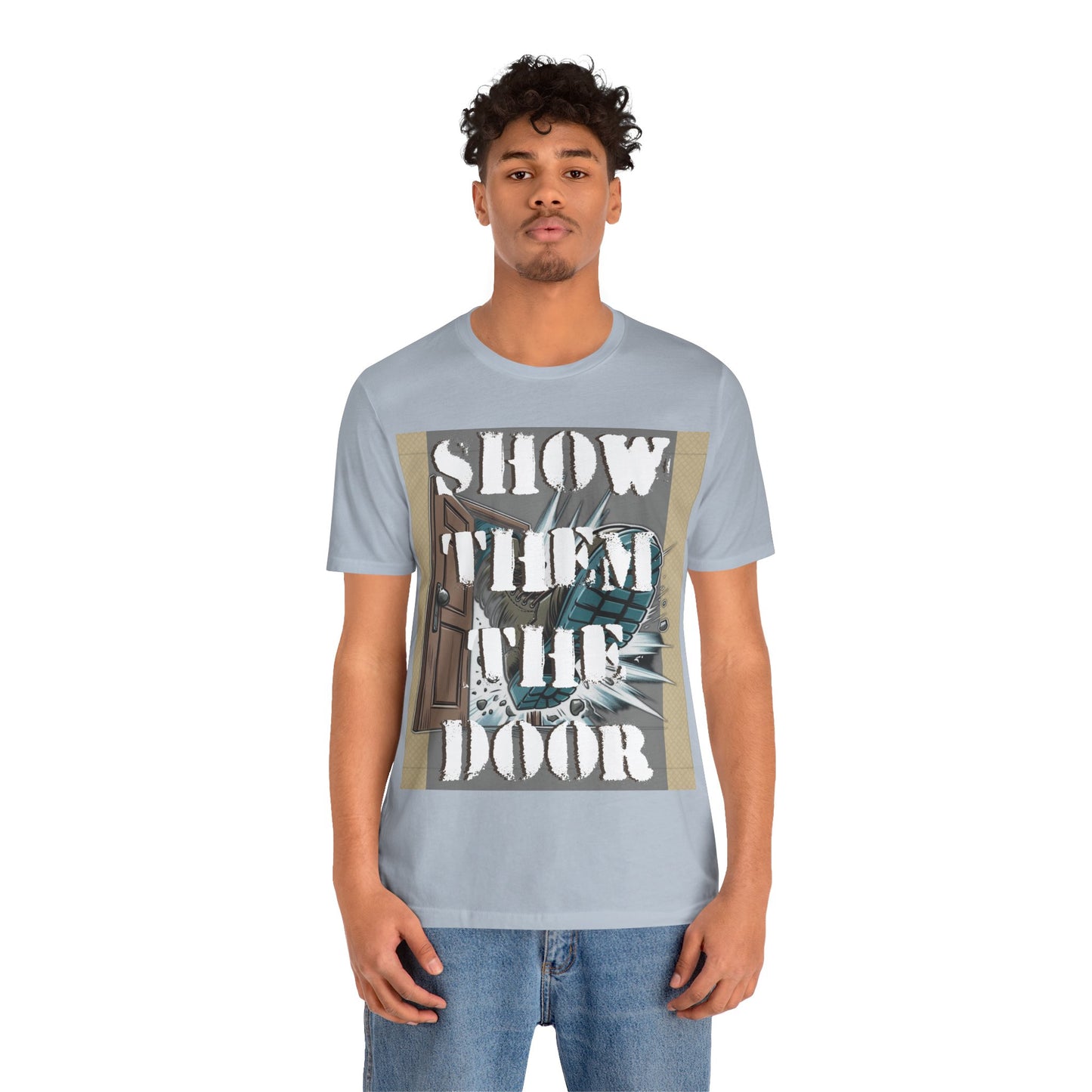Unisex Graphic Tee - 'Show Them the Door' Protest Shirt - Gift for Progressives - Schmartypants