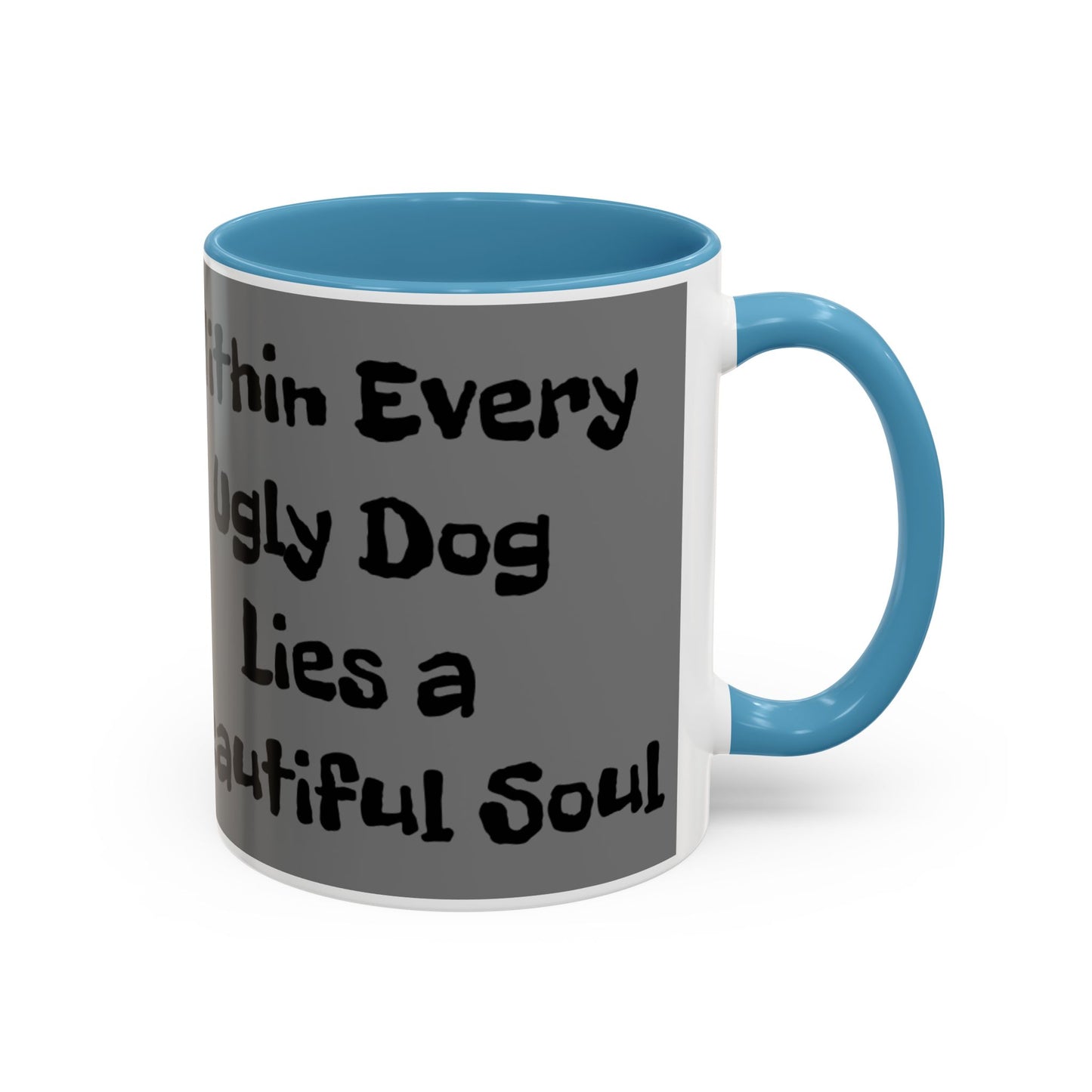Funny Dog Quote Coffee Mug - "Within Every Ugly Dog Lies a Beautiful Soul" - Chinese Crested Gift - Schmartypants