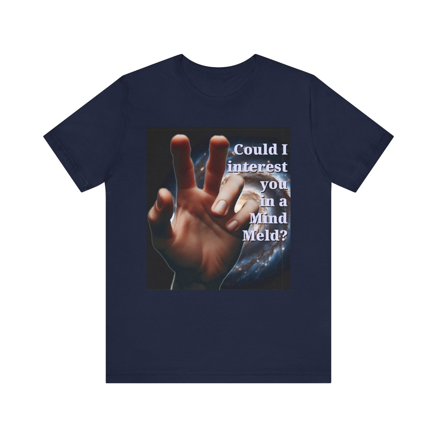 'Could I Interest You in a Mind Meld?' Graphic Tee - Hilarious Unisex Short Sleeve Shirt for Sci-Fi Lovers, Star Trek Fans, & Casual Wear - Schmartypants