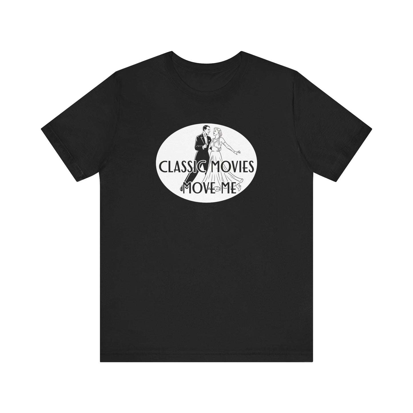 Classic Movies Move Me Unisex Tee - Retro Film Lover's Shirt, Movie Night Apparel, Gift for Film Buffs, Vintage Cinema Fan Tee