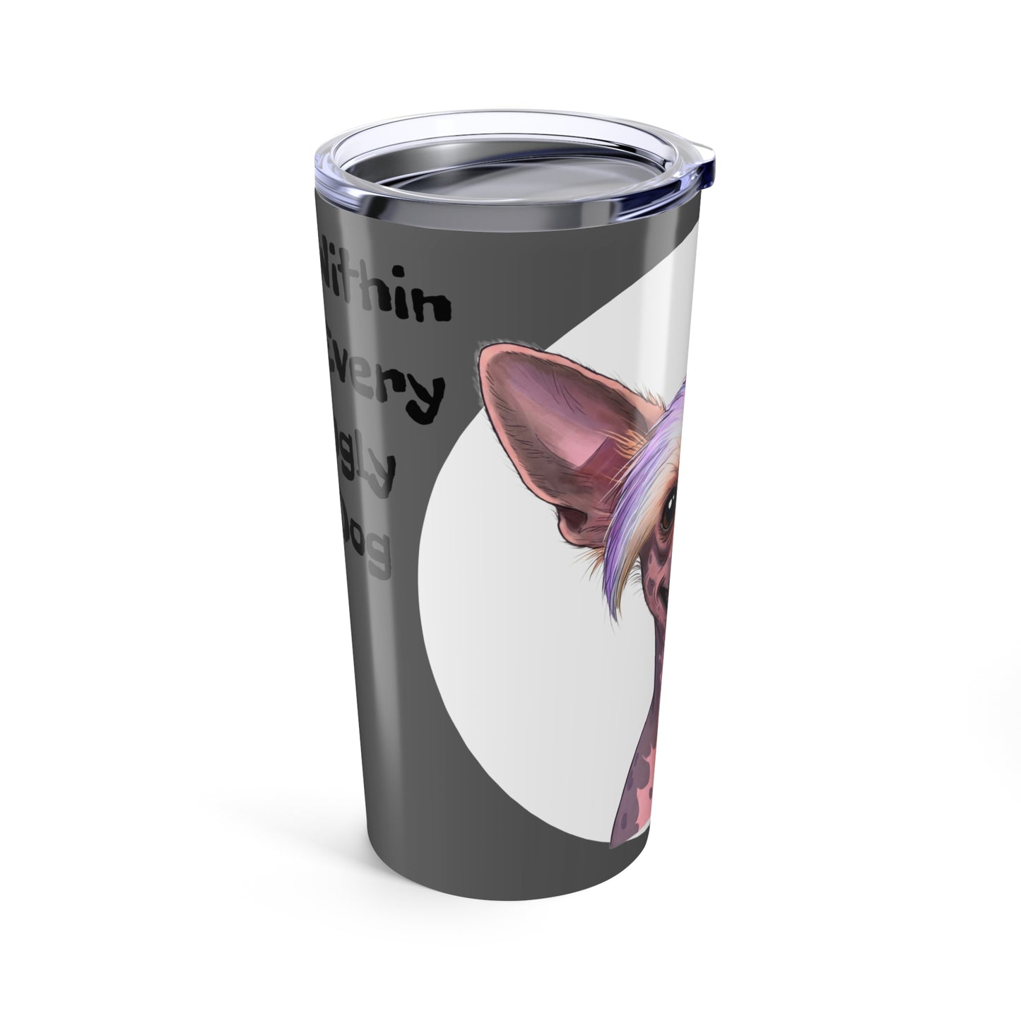 Funny Dog Lover Tumbler 20oz - Unicorn Chinese Crested & Inspirational Quote - Schmartypants