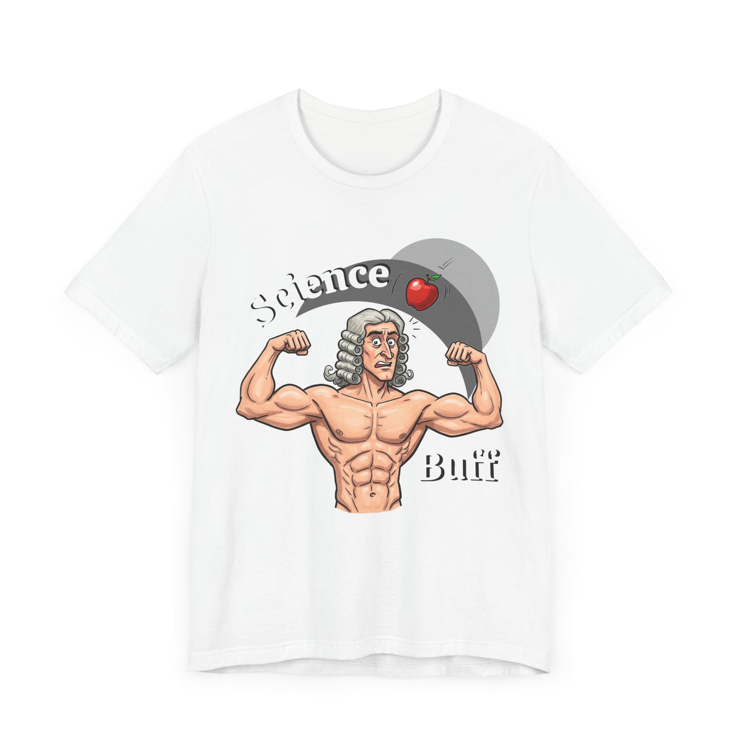 Funny 'Science Buff' Unisex Tee, Funny Science Shirt, Gift for STEM Lovers, Academic Humor T-Shirt, Geeky Top, Science Enthusiast Apparel, Sir Isaac Newton Fans - Schmartypants