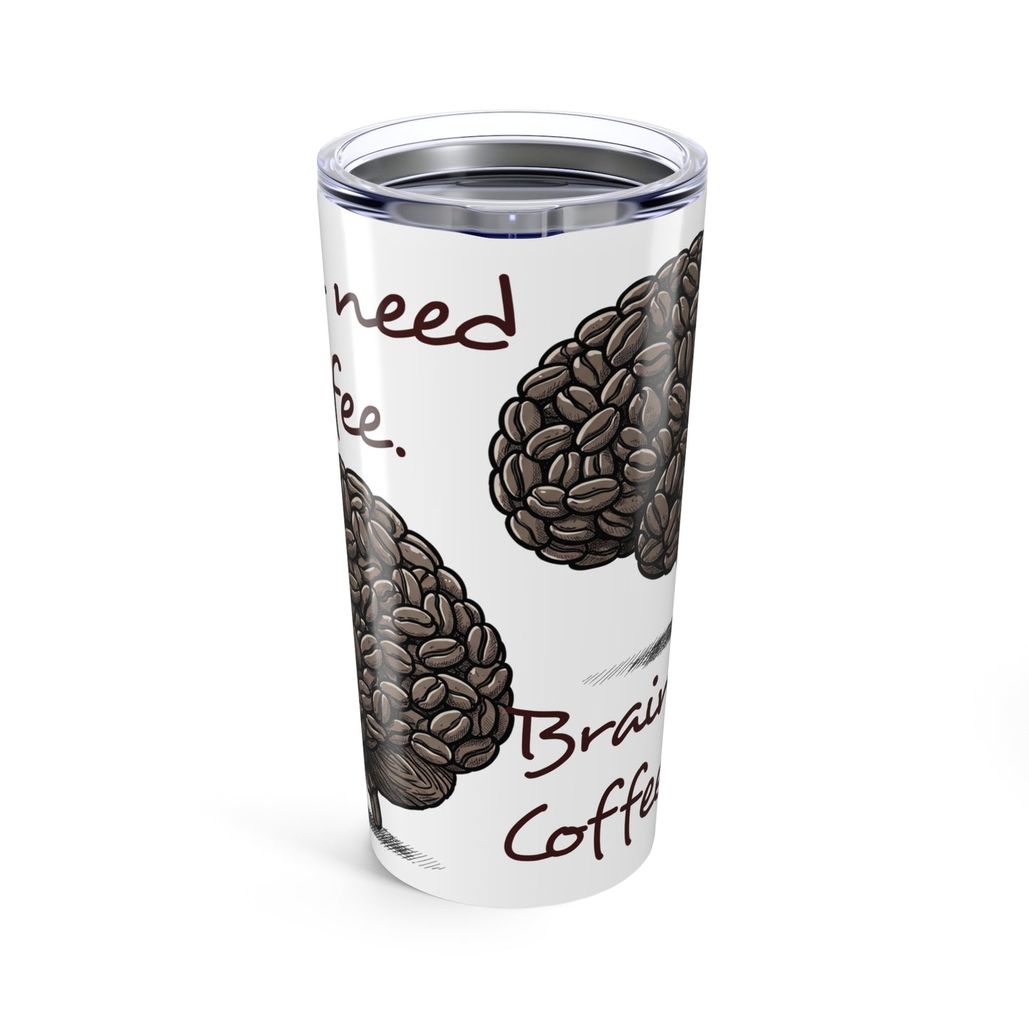 Brain Need Coffee 20oz Tumbler - Perfect for Coffee Lovers & Busy Minds - Funny Coffee and Drink Tumbler - Schmartypants