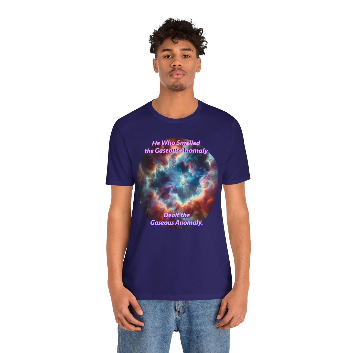 Hilarious Gaseous Anomaly Tee - Unisex Jersey Short Sleeve T-Shirt - Science Fiction Lovers - Star Trek Fans - Schmartypants