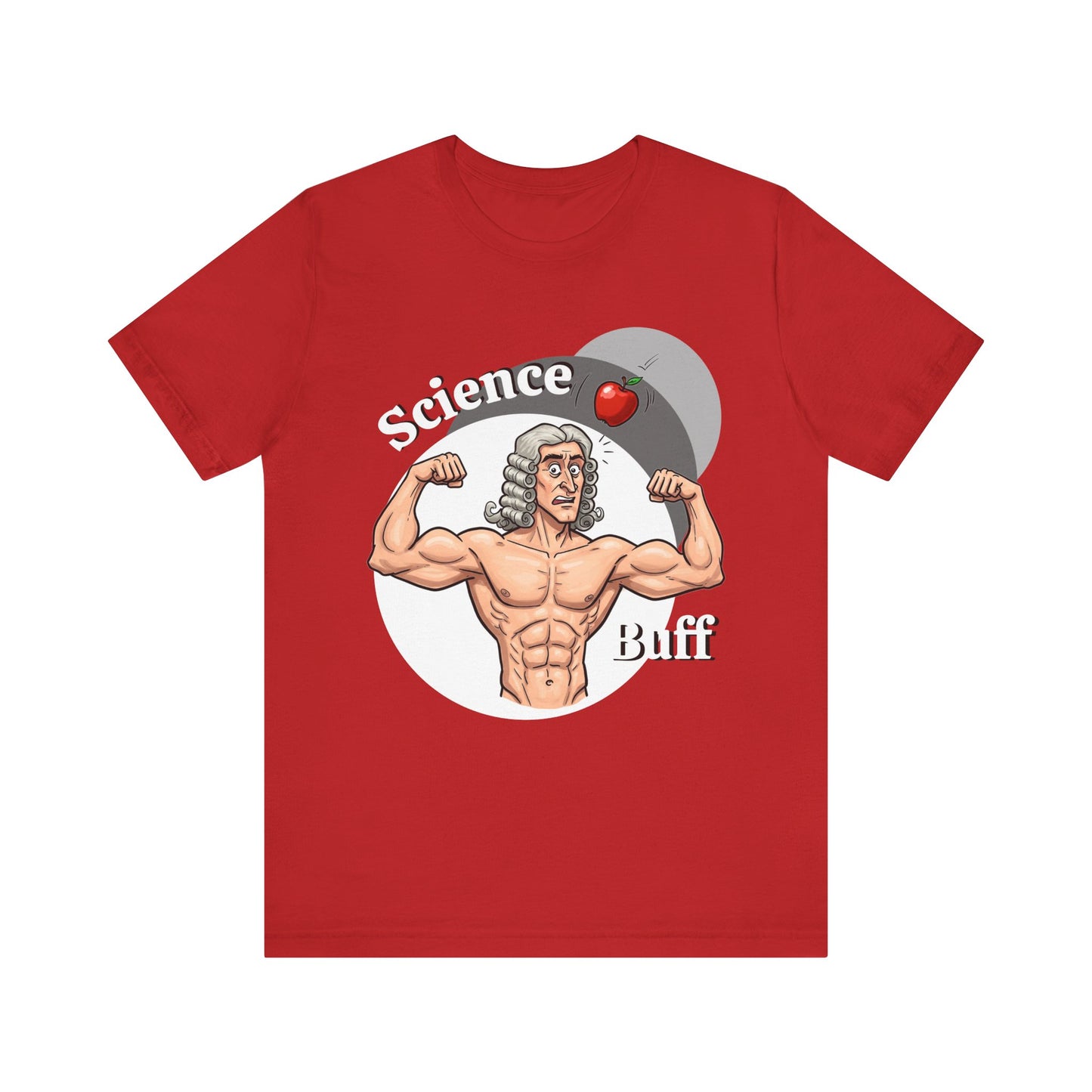 Funny 'Science Buff' Unisex Tee, Funny Science Shirt, Gift for STEM Lovers, Academic Humor T-Shirt, Geeky Top, Science Enthusiast Apparel, Sir Isaac Newton Fans - Schmartypants