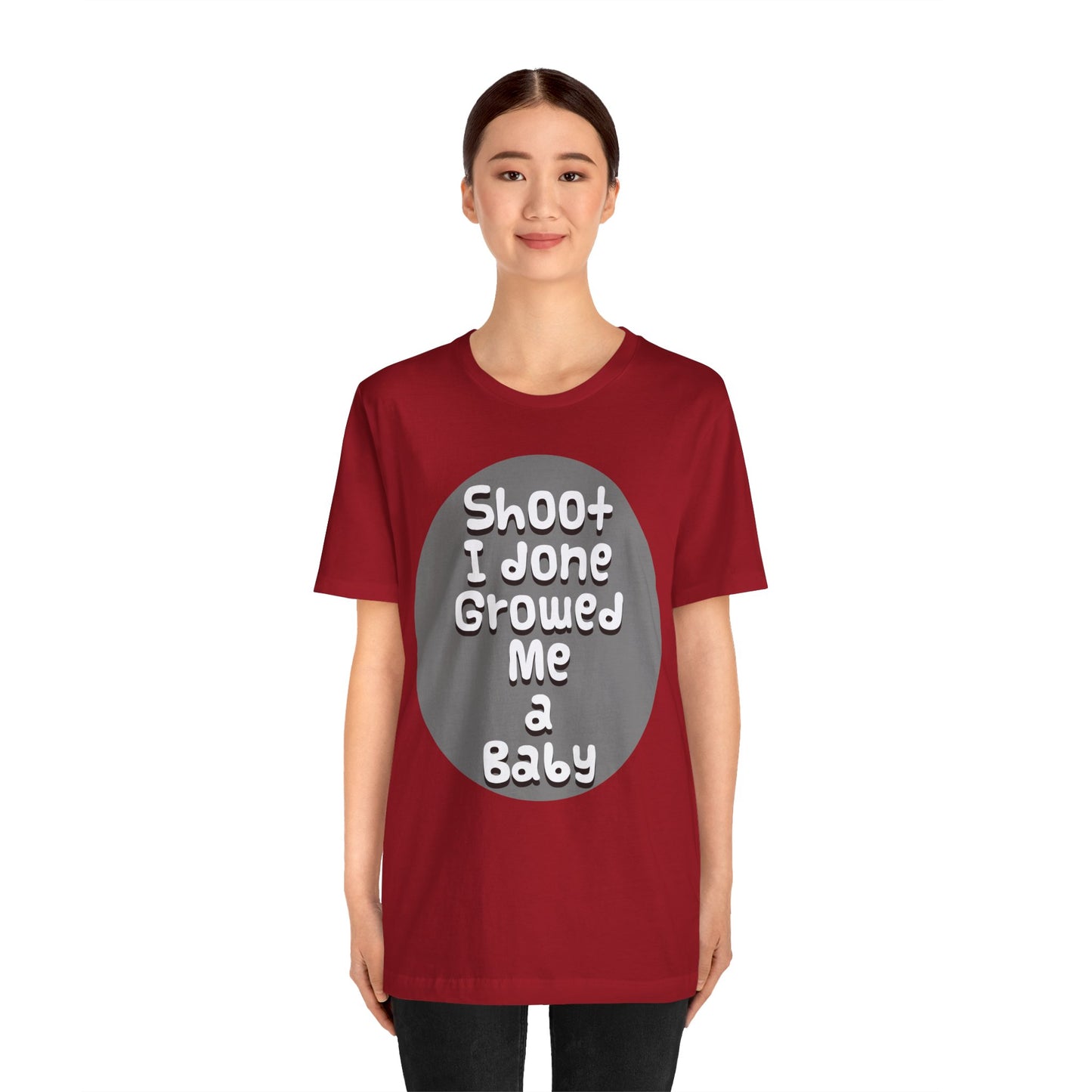 Hilarious Unisex Tee - "Shoot I Done Growed Me a Baby" - Perfect for New Parents, Baby Showers - Schmartypants