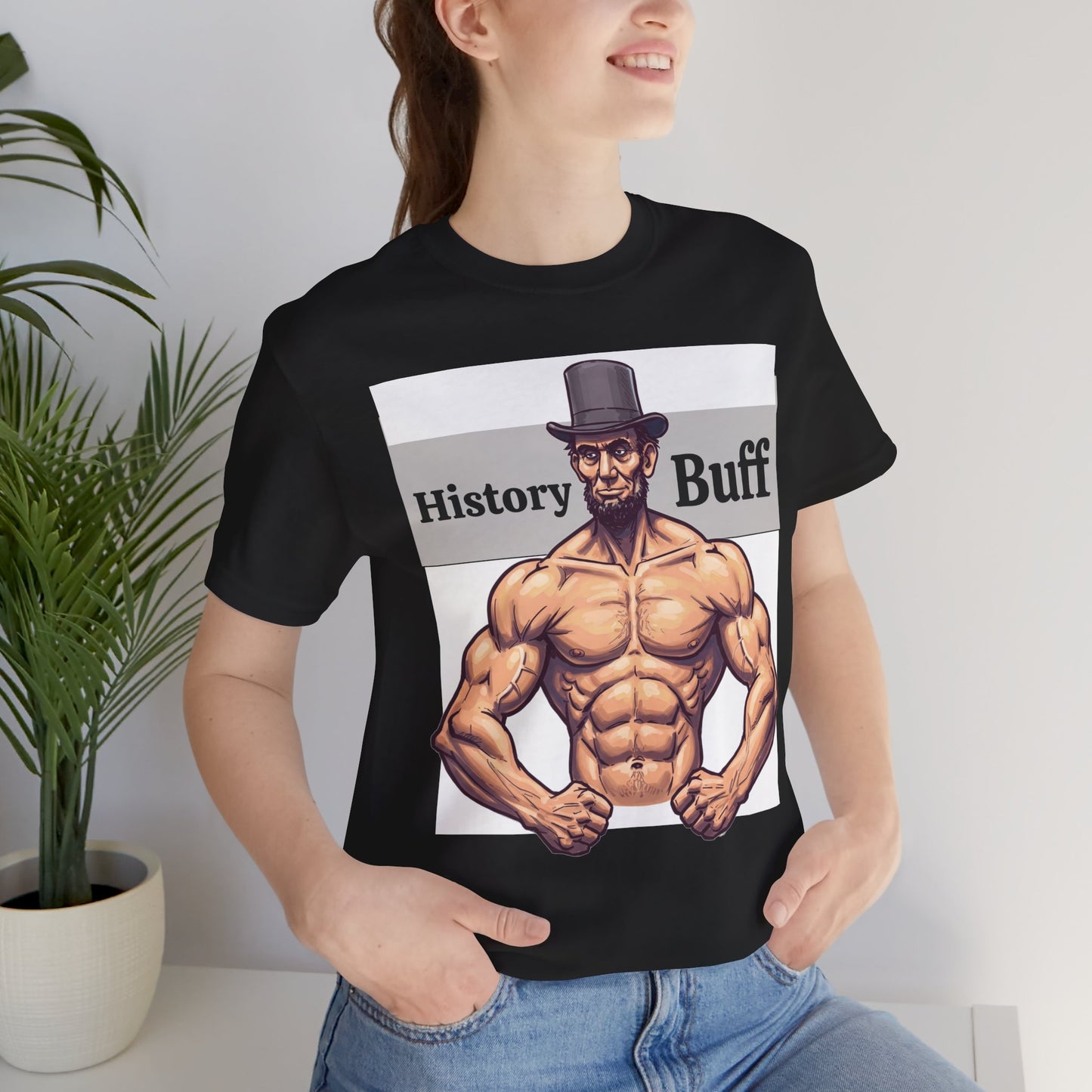History Buff Unisex Jersey Short Sleeve Tee – Funny, Quirky Tee for History Lovers, Abe Lincoln Gift - Schmartypants