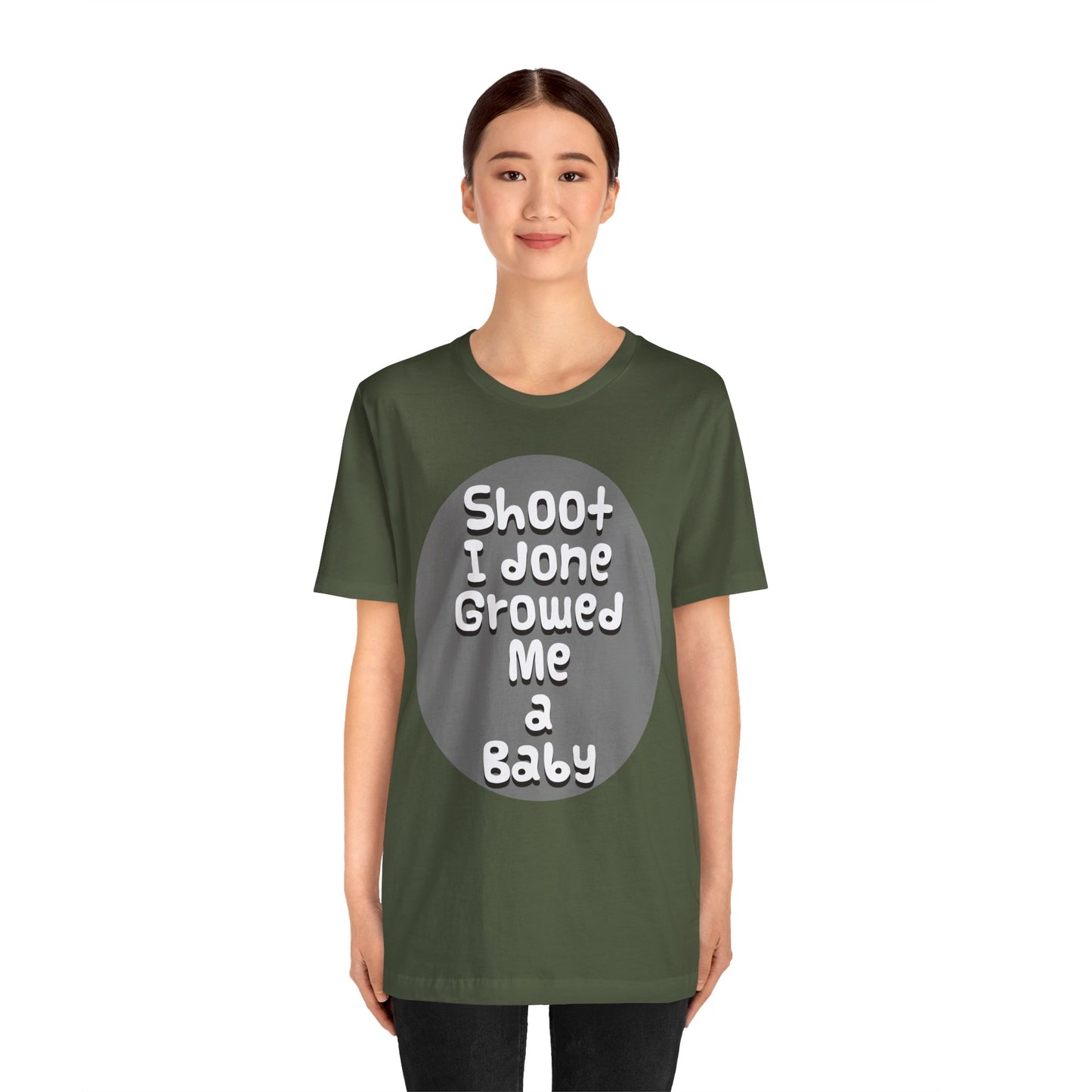 Hilarious Unisex Tee - "Shoot I Done Growed Me a Baby" - Perfect for New Parents, Baby Showers - Schmartypants