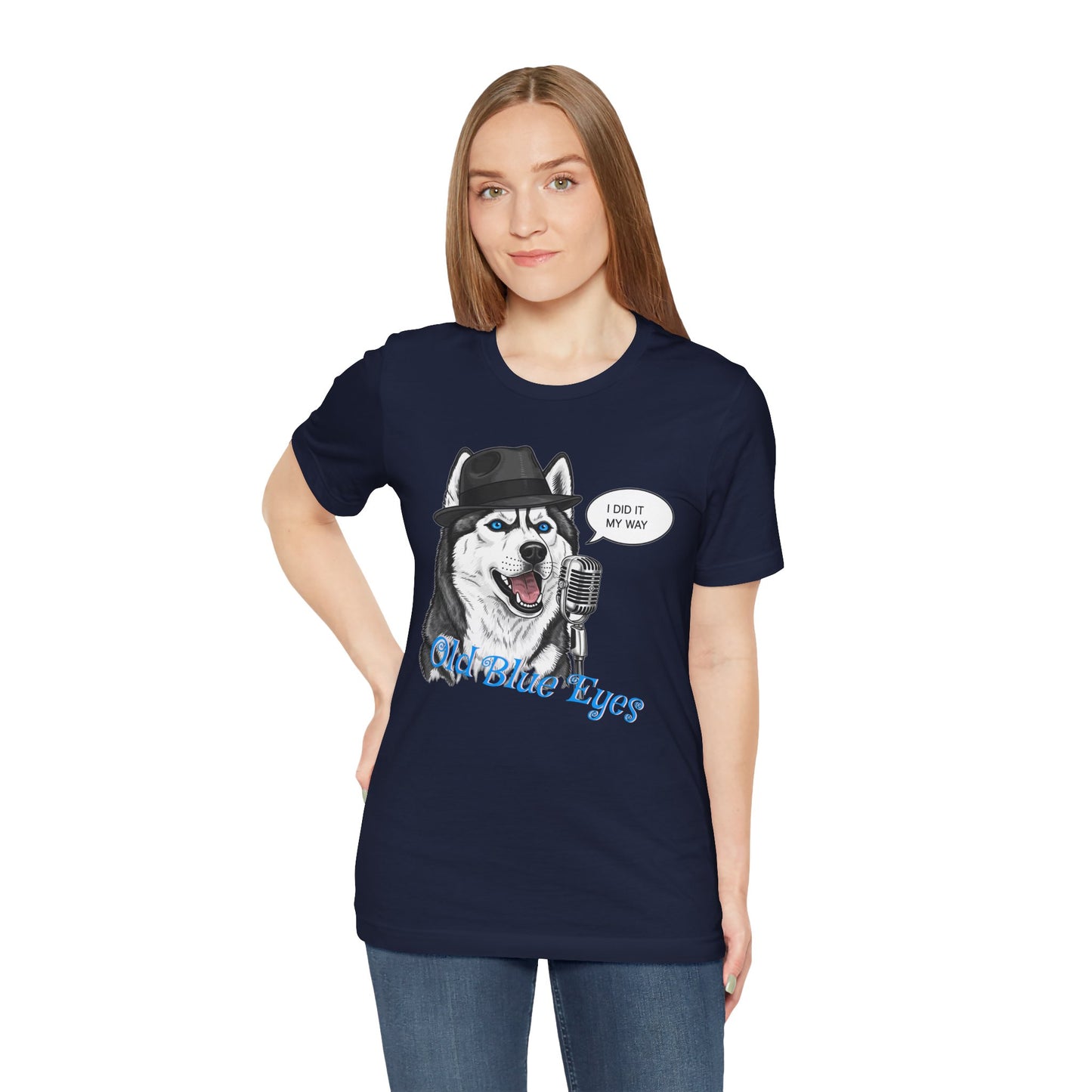 Siberan Husky 'Old Blue Eyes' Sinatra Inspired Jersey T-Shirt - I Did It My Way, Dog Lover Tee, Animal Humor Shirt