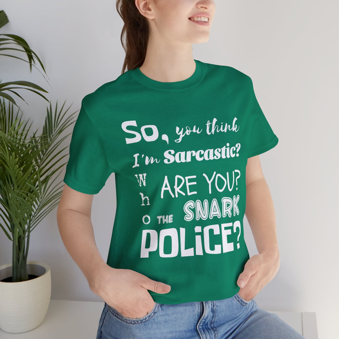 Funny 'Who are you The Snark Police' T-Shirt, Ironic Sarcasm Tee, Sarcastic Humor Shirt, Gag Gift, Birthday Present