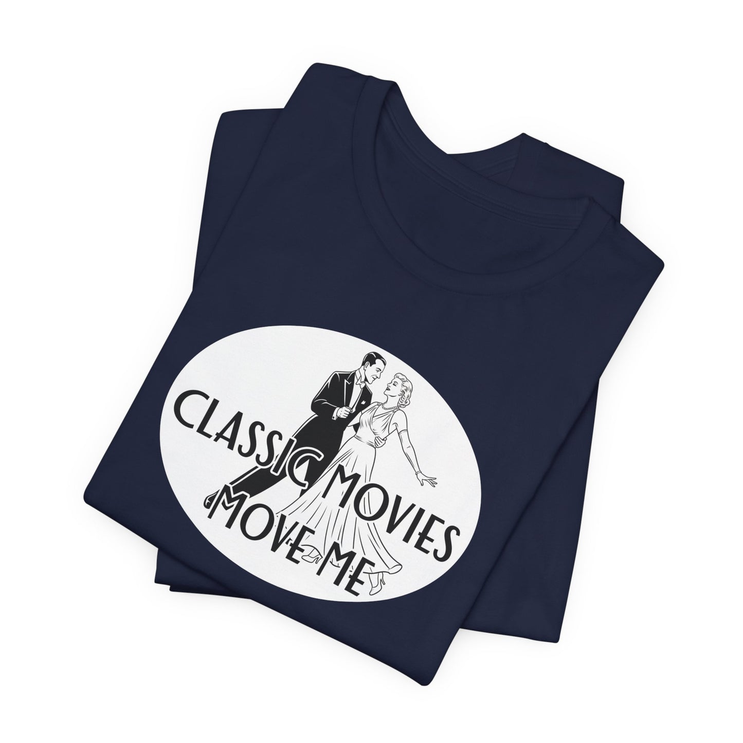 Classic Movies Move Me Unisex Tee - Retro Film Lover's Shirt, Movie Night Apparel, Gift for Film Buffs, Vintage Cinema Fan Tee