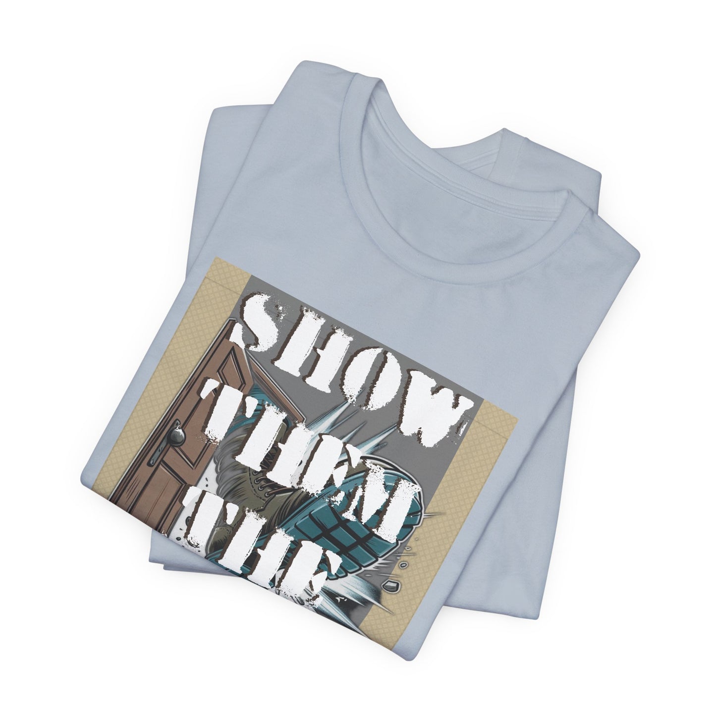 Activist Unisex Graphic Tee - 'Show Them the Door' Political Protest Shirt - Gift for Progressives