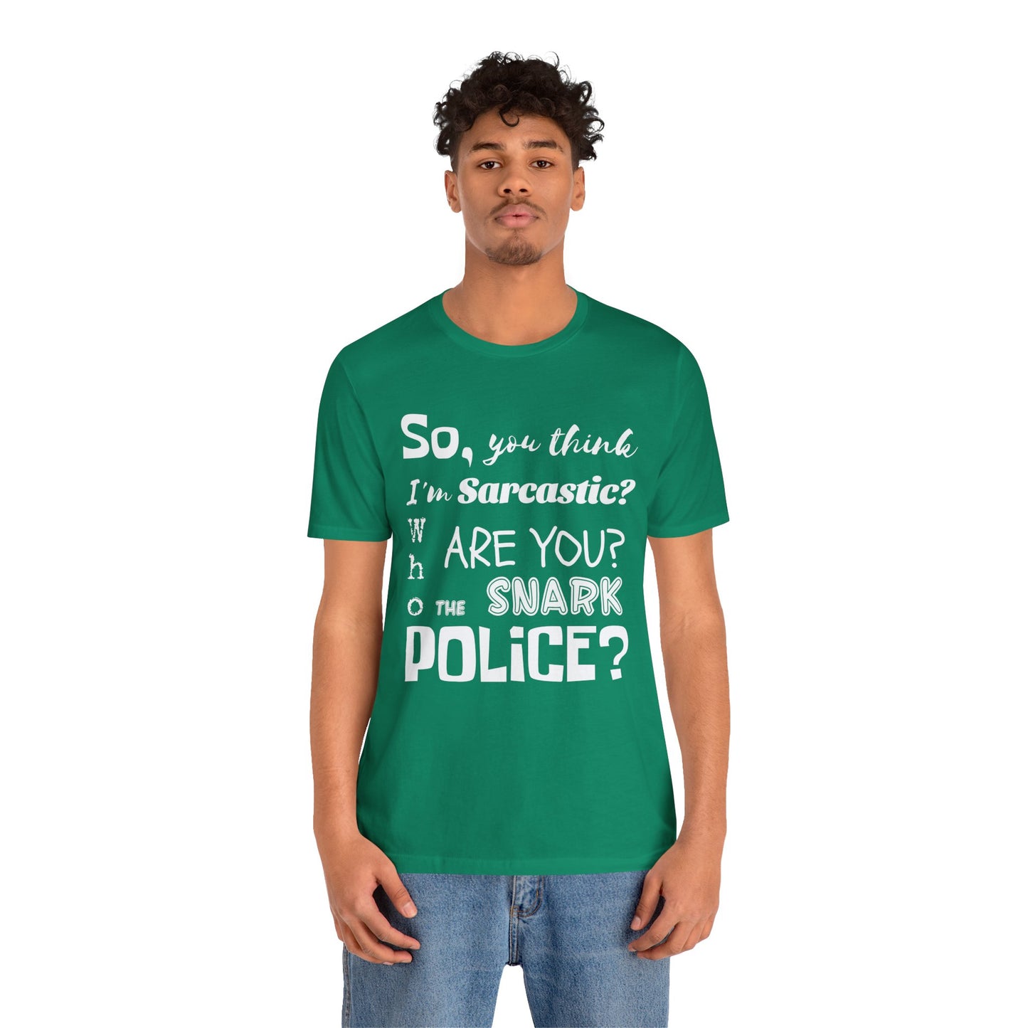 Funny 'Who are you The Snark Police' T-Shirt, Ironic Sarcasm Tee, Sarcastic Humor Shirt, Gag Gift, Birthday Present