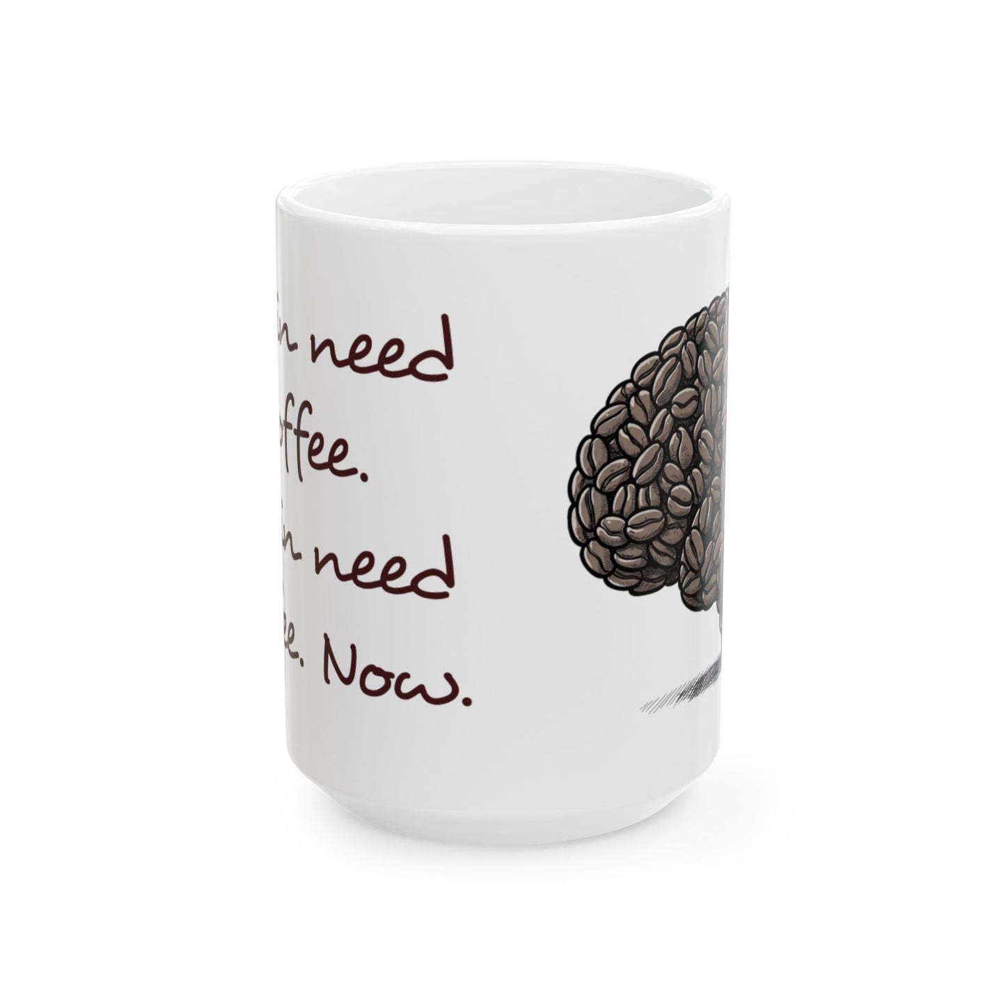 Funny Coffee Lover Ceramic Mug - Perfect for Home or Office - Hilarious Coffee Drinker's Gift - Schmartypants