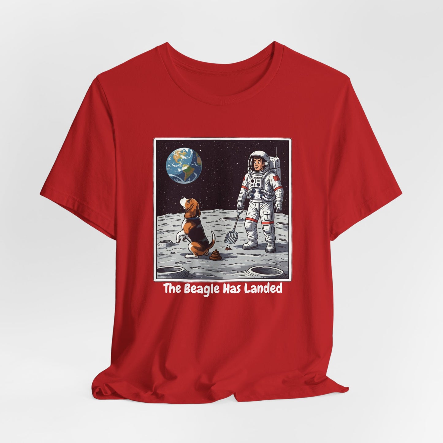 Funny Beagle Moon Landing Tee - "The Beagle Has Landed" Graphic, Pooper Scooping Astronaut Shirt, Unisex Casual T-Shirt, Cool Pet Gift