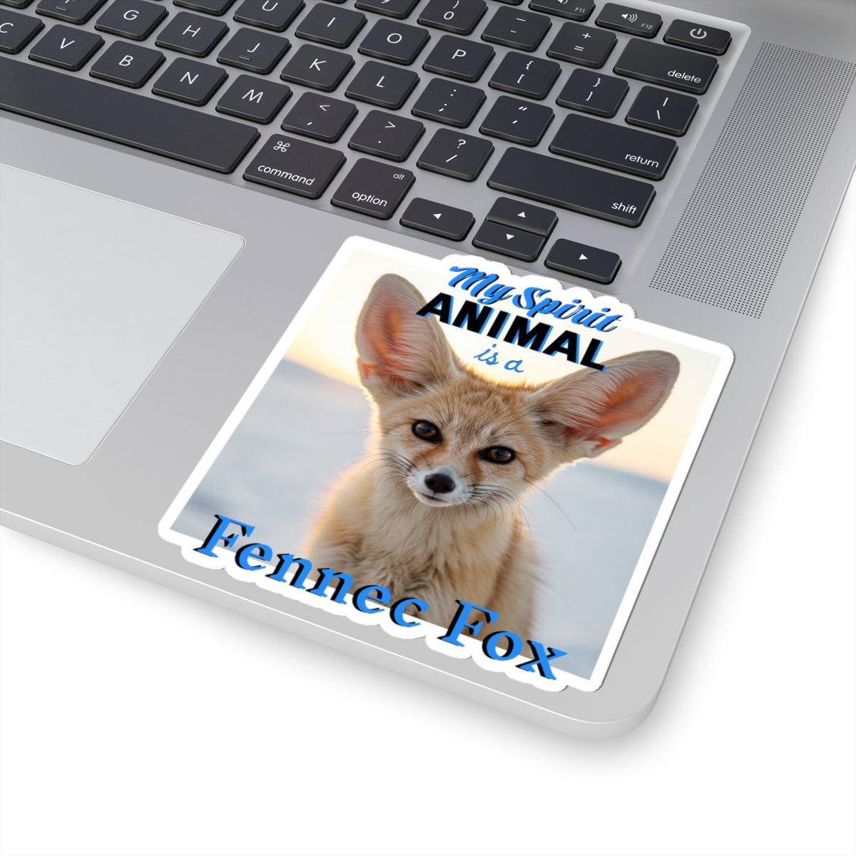 My Spirit Animal is a Fennec Fox Kiss-Cut Sticker | Fun Forest Animal Decor - Fox Lovers - Schmartypants