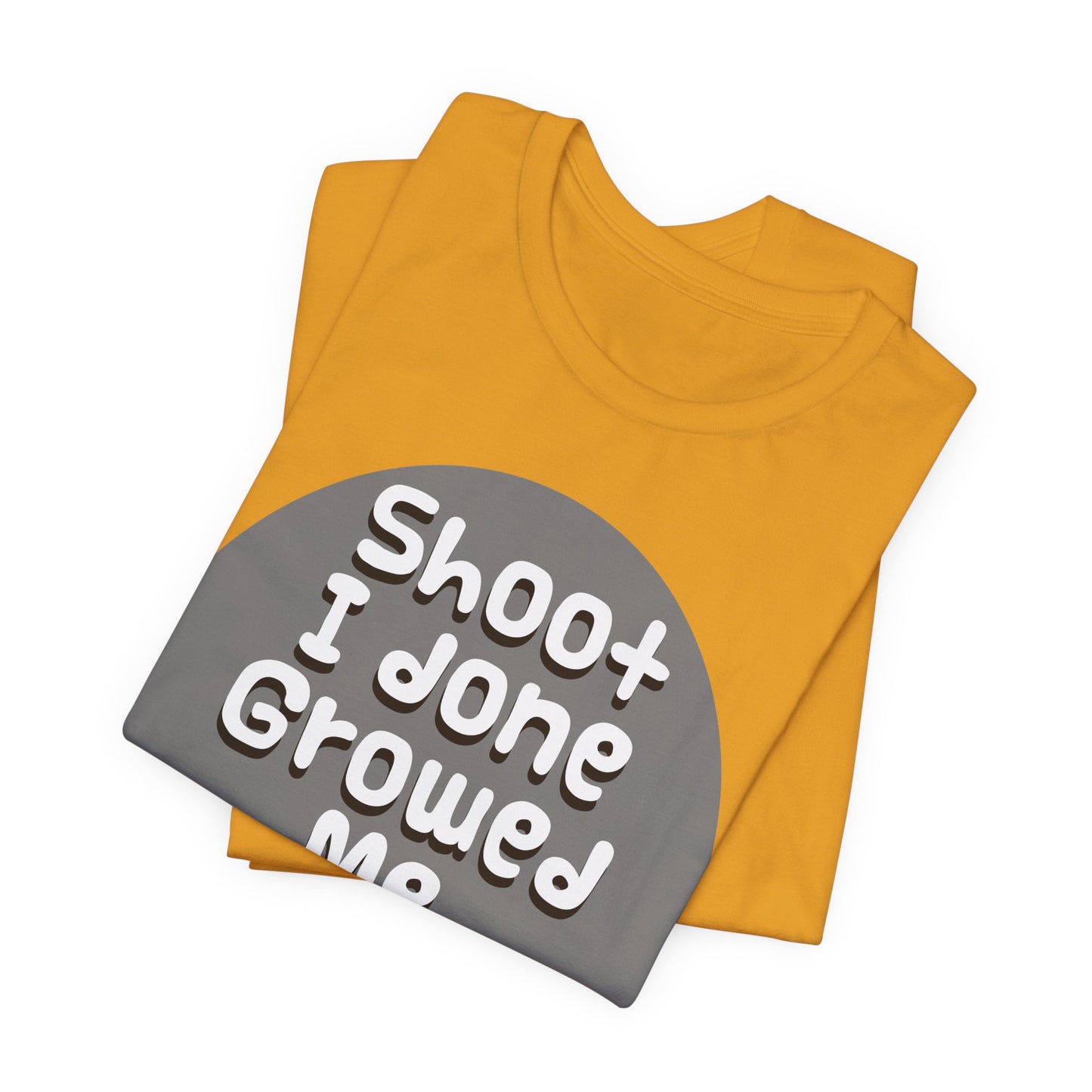 Hilarious Unisex Tee - "Shoot I Done Growed Me a Baby" - Perfect for New Parents, Baby Showers - Schmartypants