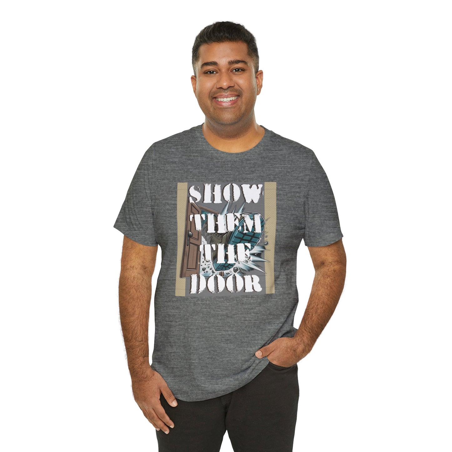 Activist Unisex Graphic Tee - 'Show Them the Door' Political Protest Shirt - Gift for Progressives