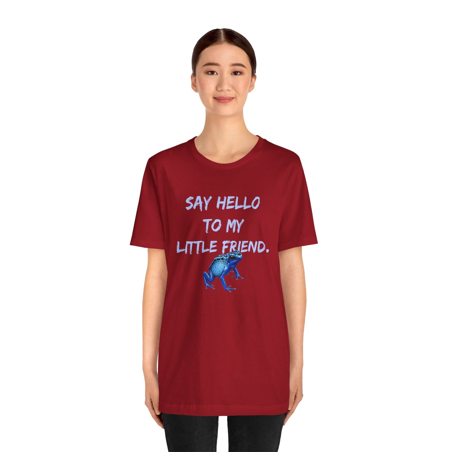 Frog Lover T-Shirt, Poison Dart Frog Tee, Unisex Graphic Shirt, Funny Animal Quote Top, Say Hello To My Little Friend Shirt