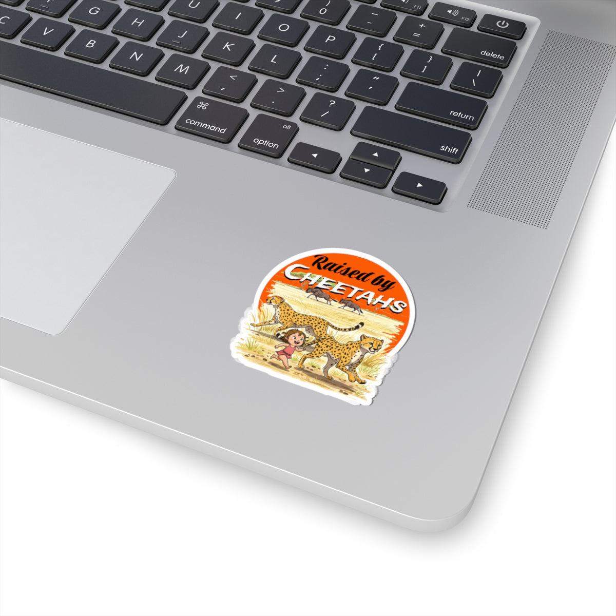 Raised by Cheetahs Stickers - Playful and Funny Wildlife Design - Schmartypants