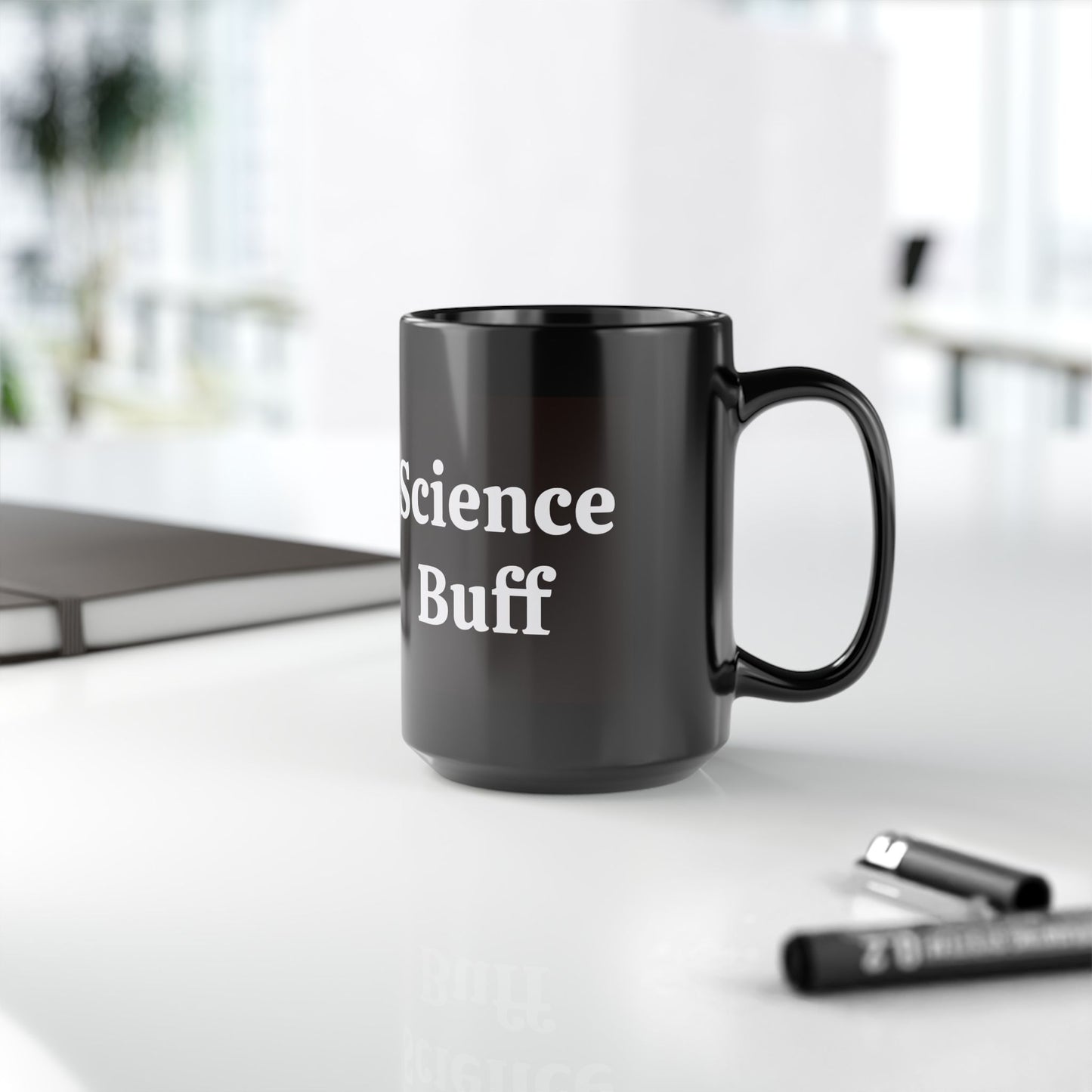 Black 'Science Buff' Mug - Funny Gift for Science Lovers, Physics Students, Einstein, Coffee Lover Mug, Geeky Coffee Mug, Unique Science Mug, Ideal for Birthdays - Schmartypants