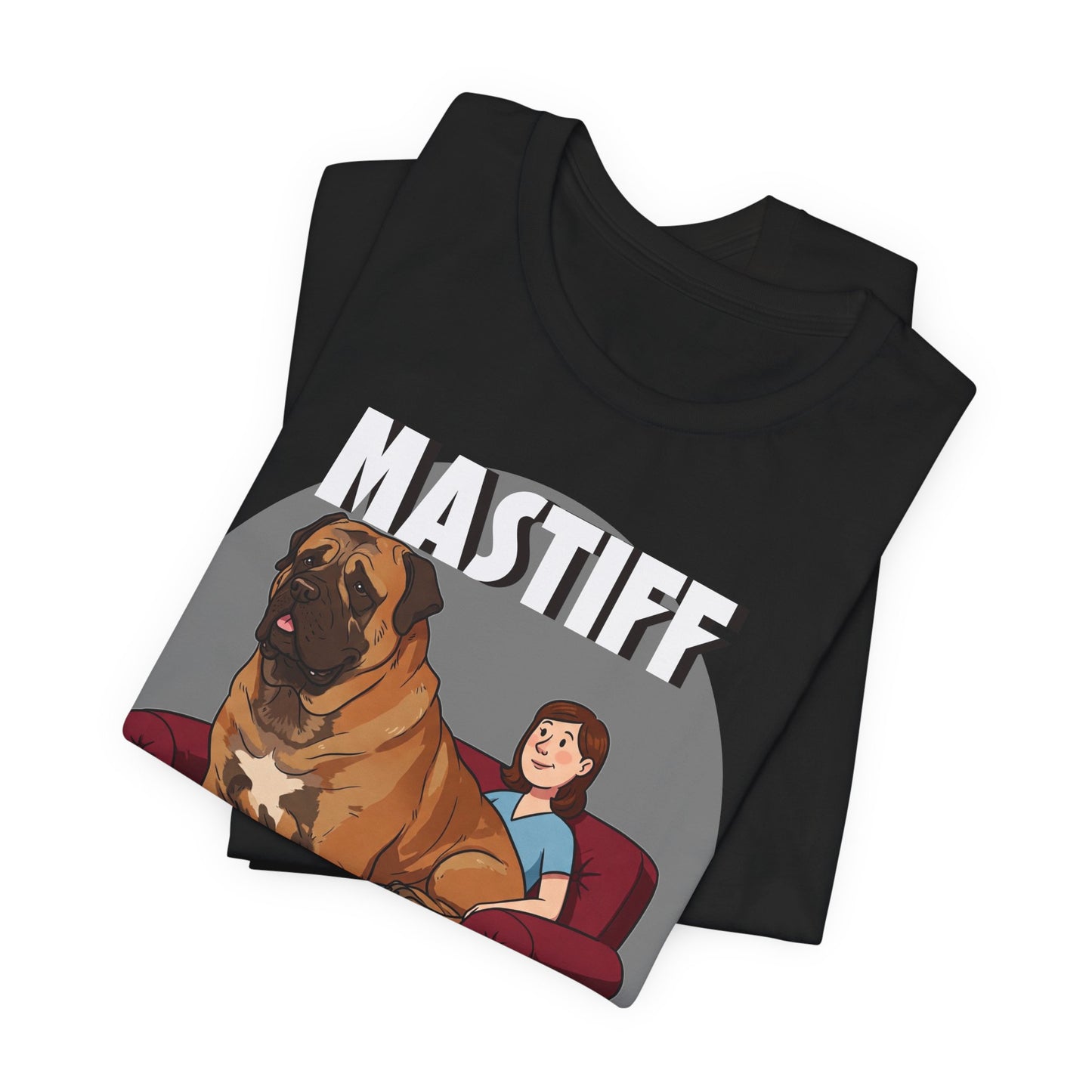 Mastiff Lap Dog T-Shirt – Hilarious and Comfy Tee for Dog Lovers - Schmartypants