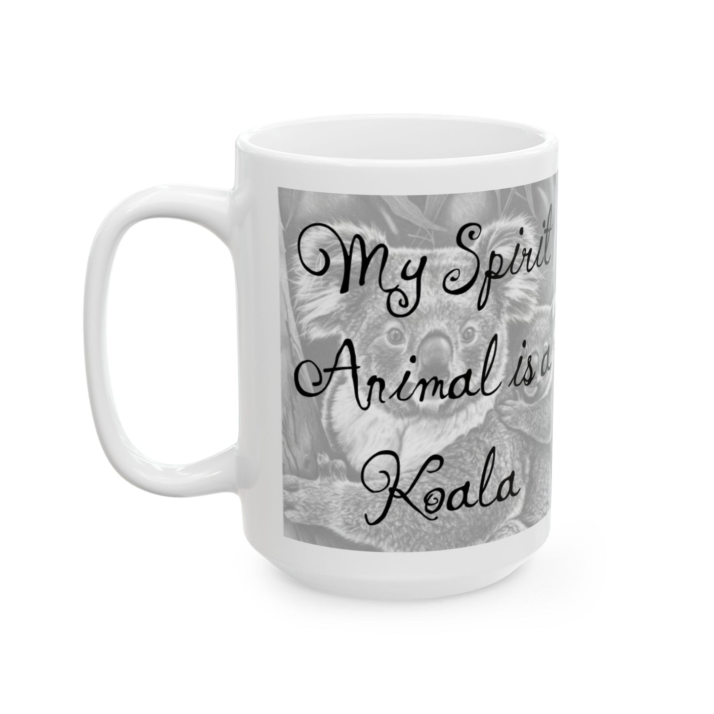 Cozy 'My Spirit Animal is a Koala' Ceramic Mug, Cute Animal Coffee Cup, Nature Lover Gift, Perfect for Animal Theme Parties