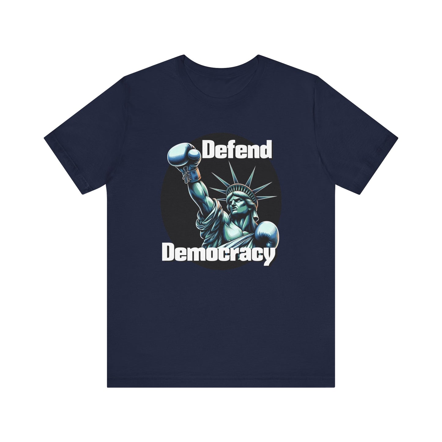 Defend Democracy Tee - Unisex Jersey Short Sleeve Shirt - Protest Wear - Activist Tee