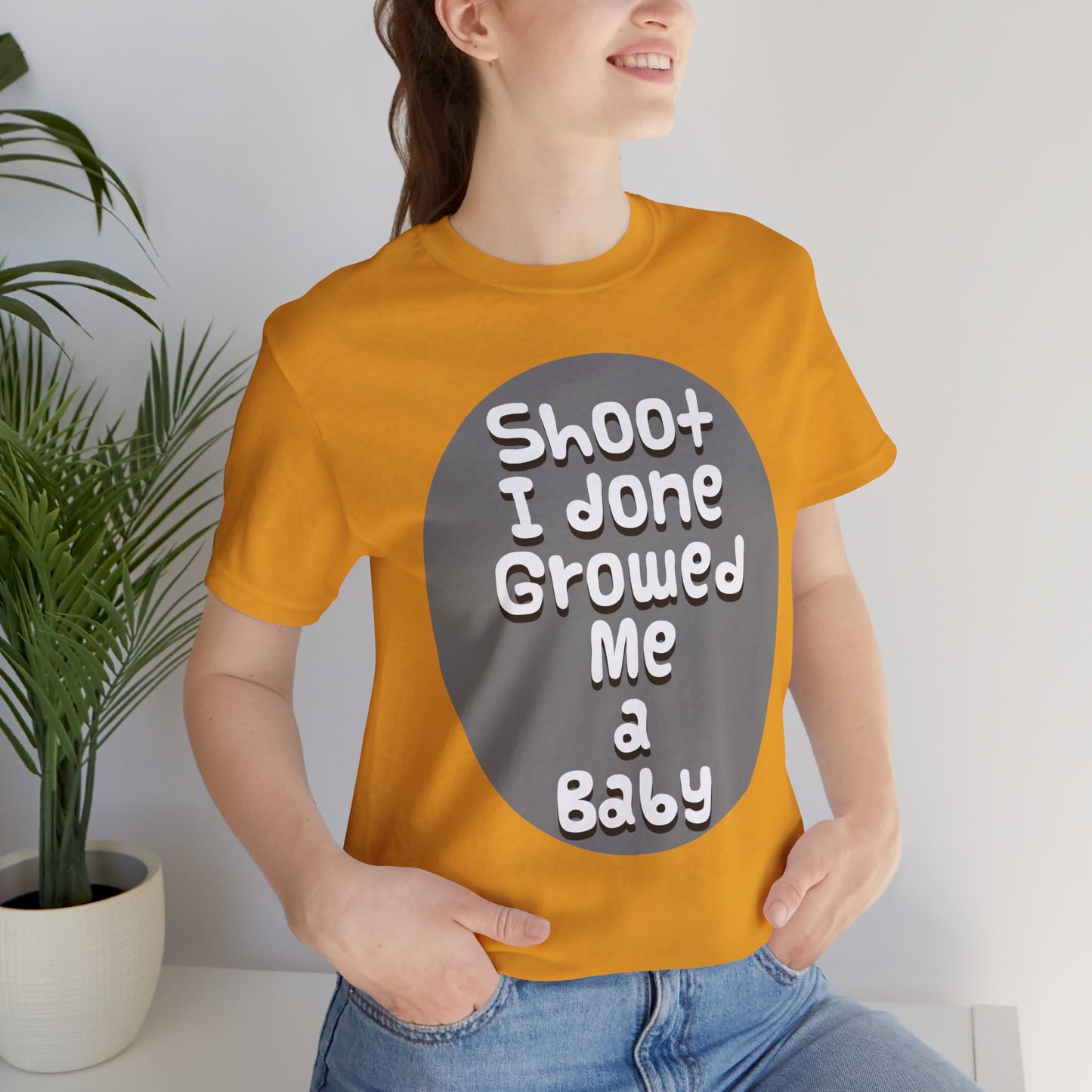 Hilarious Unisex Tee - "Shoot I Done Growed Me a Baby" - Perfect for New Parents, Baby Showers - Schmartypants
