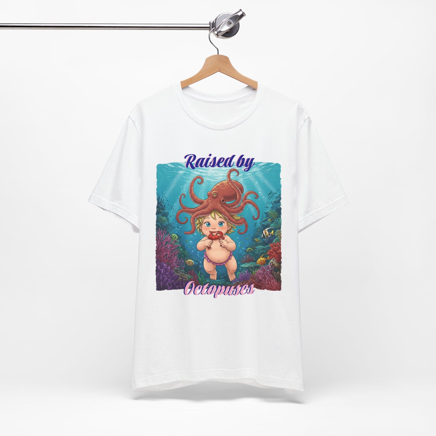 'Raised by Octopuses' Funny Octopus Themed Unisex Tee, Perfect for Ocean Lovers, Birthday Gift, Casual Wear, Summer Outing, Nautical Themed Apparel