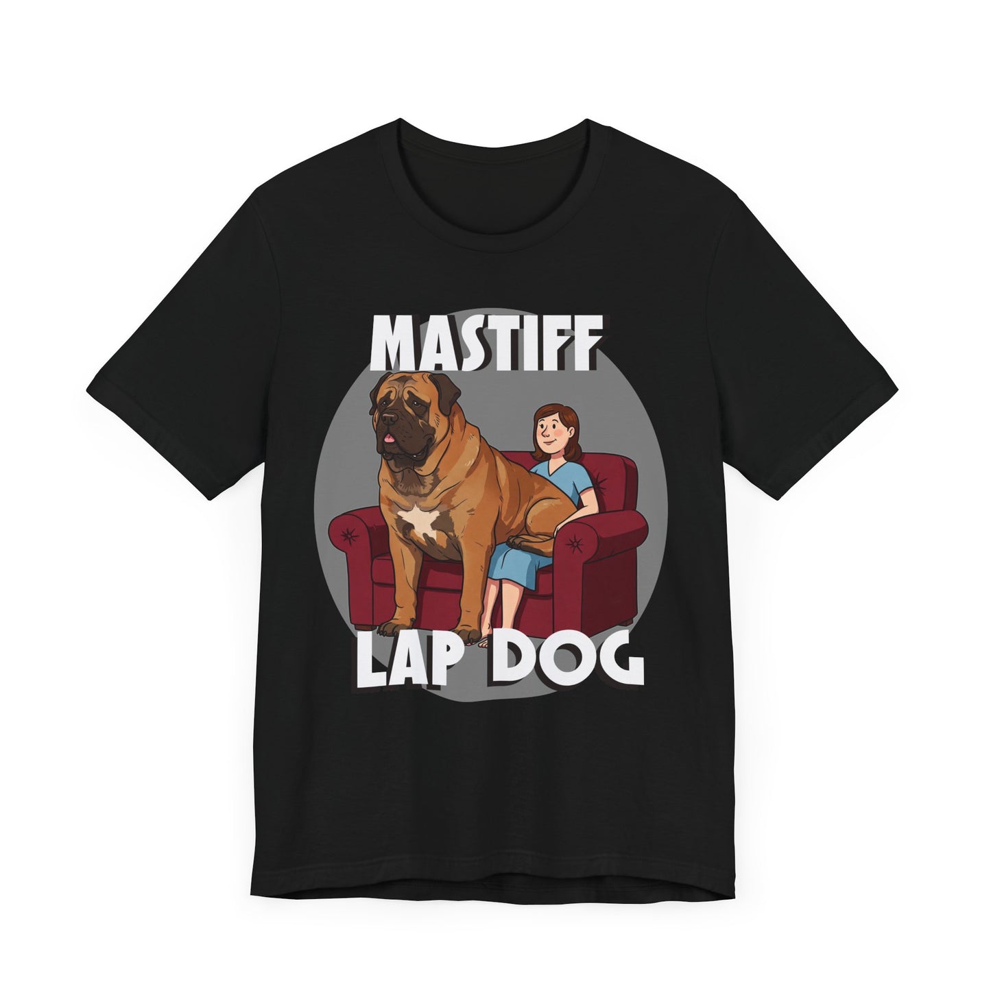 Mastiff Lap Dog T-Shirt – Hilarious and Comfy Tee for Dog Lovers - Schmartypants