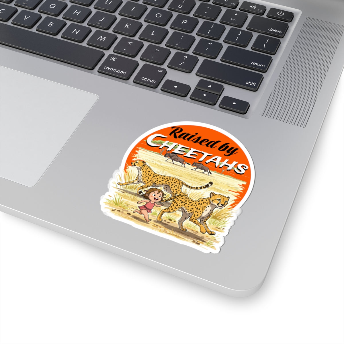 Raised by Cheetahs Stickers - Playful and Funny Wildlife Design - Schmartypants