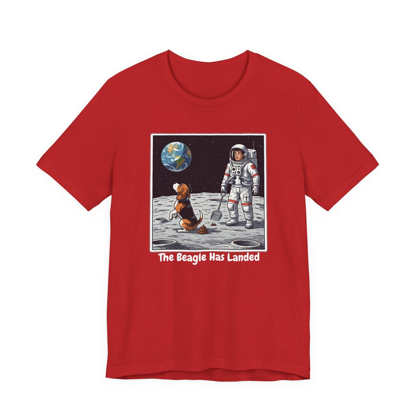 Funny Beagle Moon Landing Tee - "The Beagle Has Landed" Graphic, Pooper Scooping Astronaut Shirt, Unisex Casual T-Shirt, Cool Pet Gift