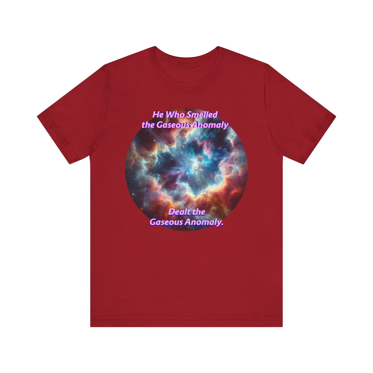 Hilarious Gaseous Anomaly Tee - Unisex Jersey Short Sleeve T-Shirt - Science Fiction Lovers - Star Trek Fans - Schmartypants