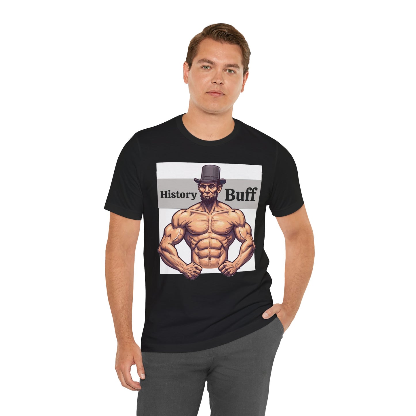 History Buff Unisex Jersey Short Sleeve Tee – Funny, Quirky Tee for History Lovers, Abe Lincoln Gift - Schmartypants