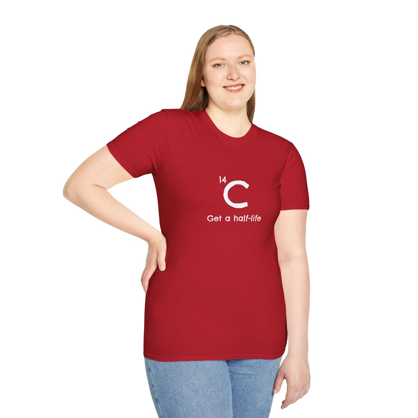 Carbon-14 'Get a Half-Life' Unisex T-Shirt - Science Gift for Archeologists, Students, and Teachers