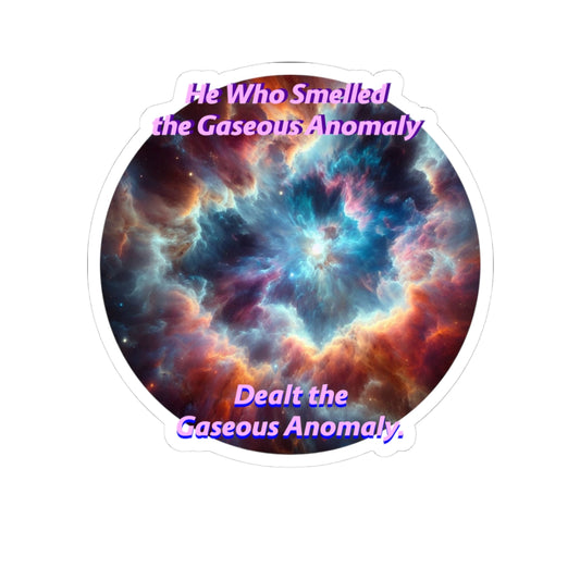 Cosmic Kiss-Cut Stickers - Hilarious Gaseous Anomaly Design for Trekkies and Sci-Fi Fans - Schmartypants