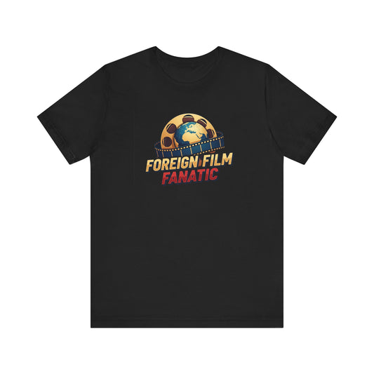 Foreign Film Fanatic Tee, Movie Lover T-Shirt, Cinema Enthusiast Apparel, Film Buff Gift, Unisex Short Sleeve Top, Casual Graphic Tee