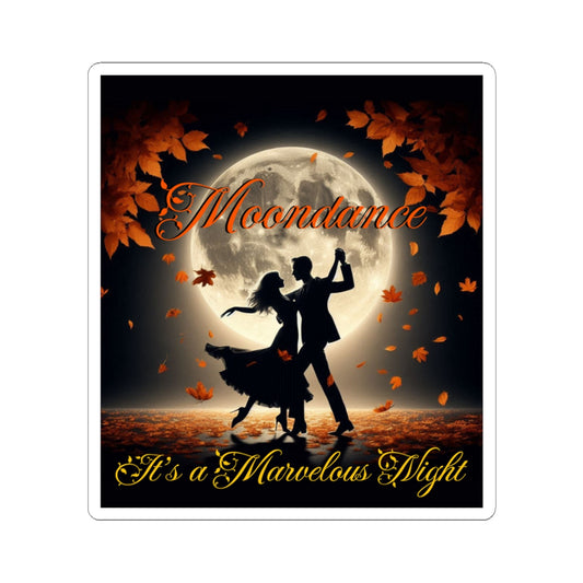 Moondance Kiss-Cut Stickers - Celebrate the Marvelous Night - Van Morrison and Music Fans - Schmartypants