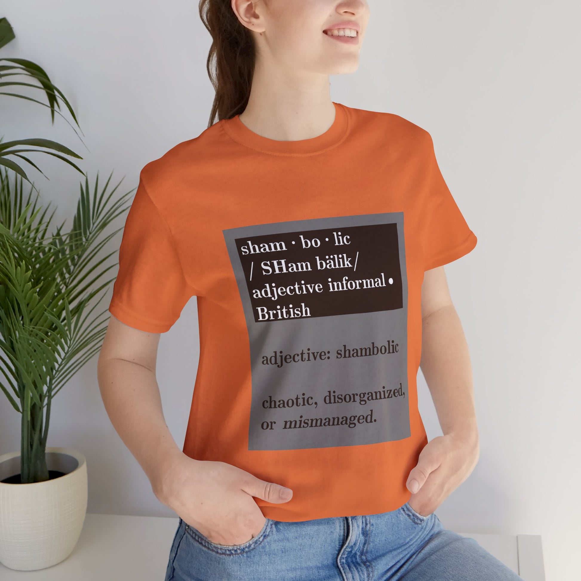 Shambolic Definition Tee, Funny Graphic T-Shirt, Casual Wear, Perfect Gift, Unisex Apparel, Protest Humor, Rachal Maddow Fans - Schmartypants